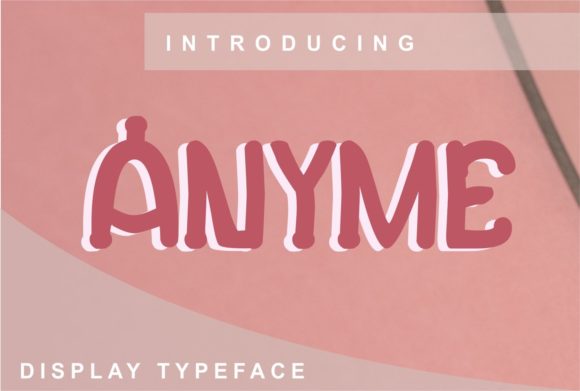 Anyme Display Font for Creative Makers