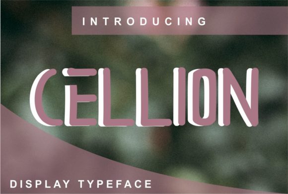 Cellion Font for Eye-Catching Display Design