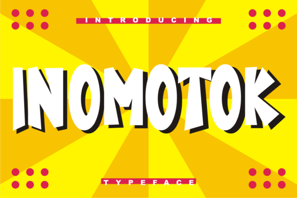 Inomotok Display Font: A Bold Choice for Eye-Catching Campaigns